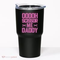 Ooooh Scissor Me Daddy Tumbler thumb 0