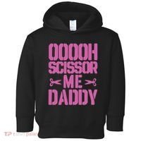 Ooooh Scissor Me Daddy Toddler Hoodie thumb 0