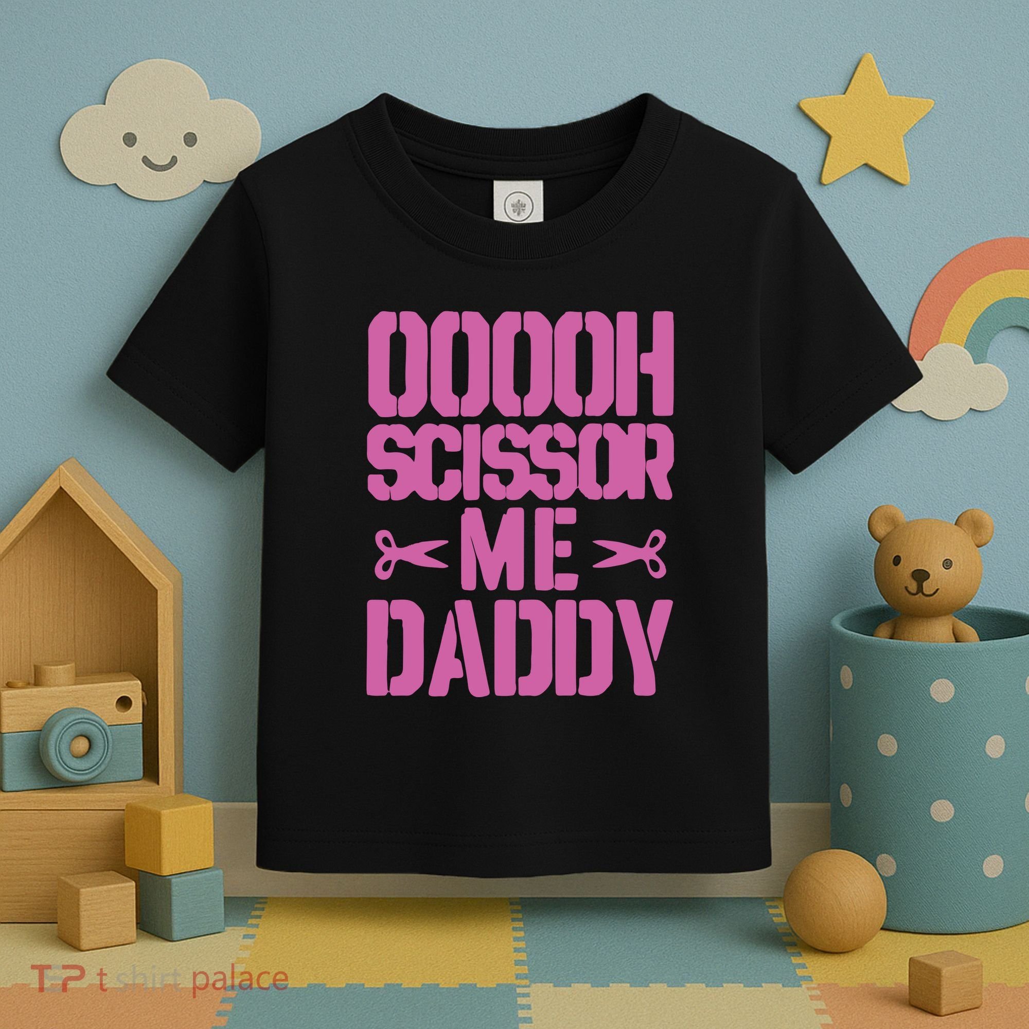 Ooooh Scissor Me Daddy Toddler T-Shirt
