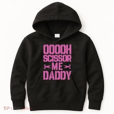 Ooooh Scissor Me Daddy Kids Hoodie