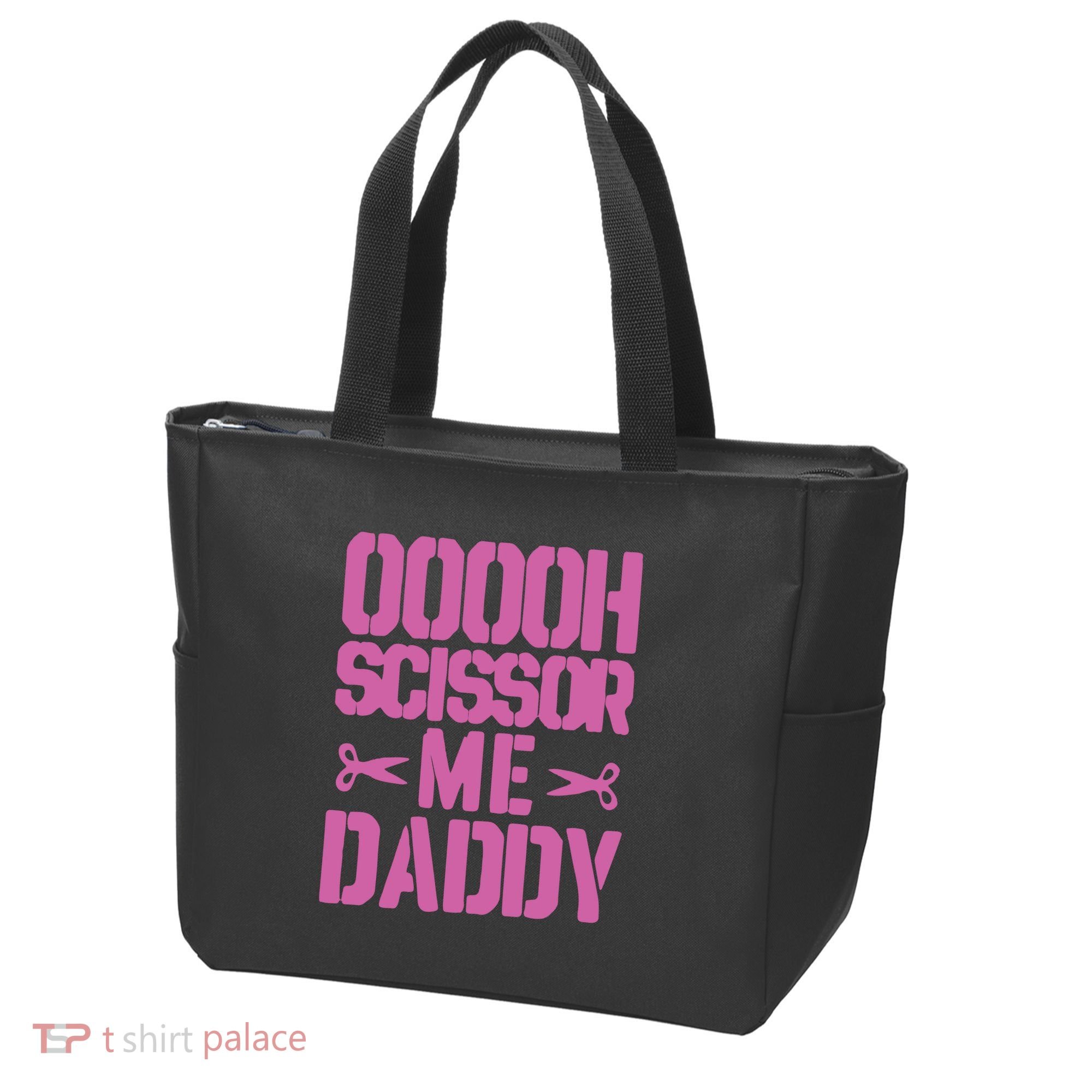 Ooooh Scissor Me Daddy Tote Bag