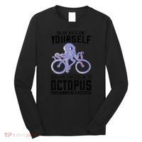 Octopus Sea Monster Cycling Always Be Yourself Cephalopod Long Sleeve Shirt thumb 0