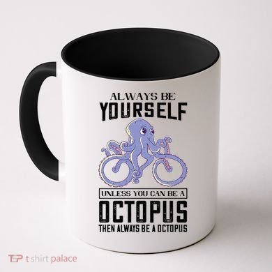 Octopus Sea Monster Cycling Always Be Yourself Cephalopod Coffee Mug