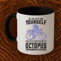 Octopus Sea Monster Cycling Always Be Yourself Cephalopod Coffee Mug thumb 2