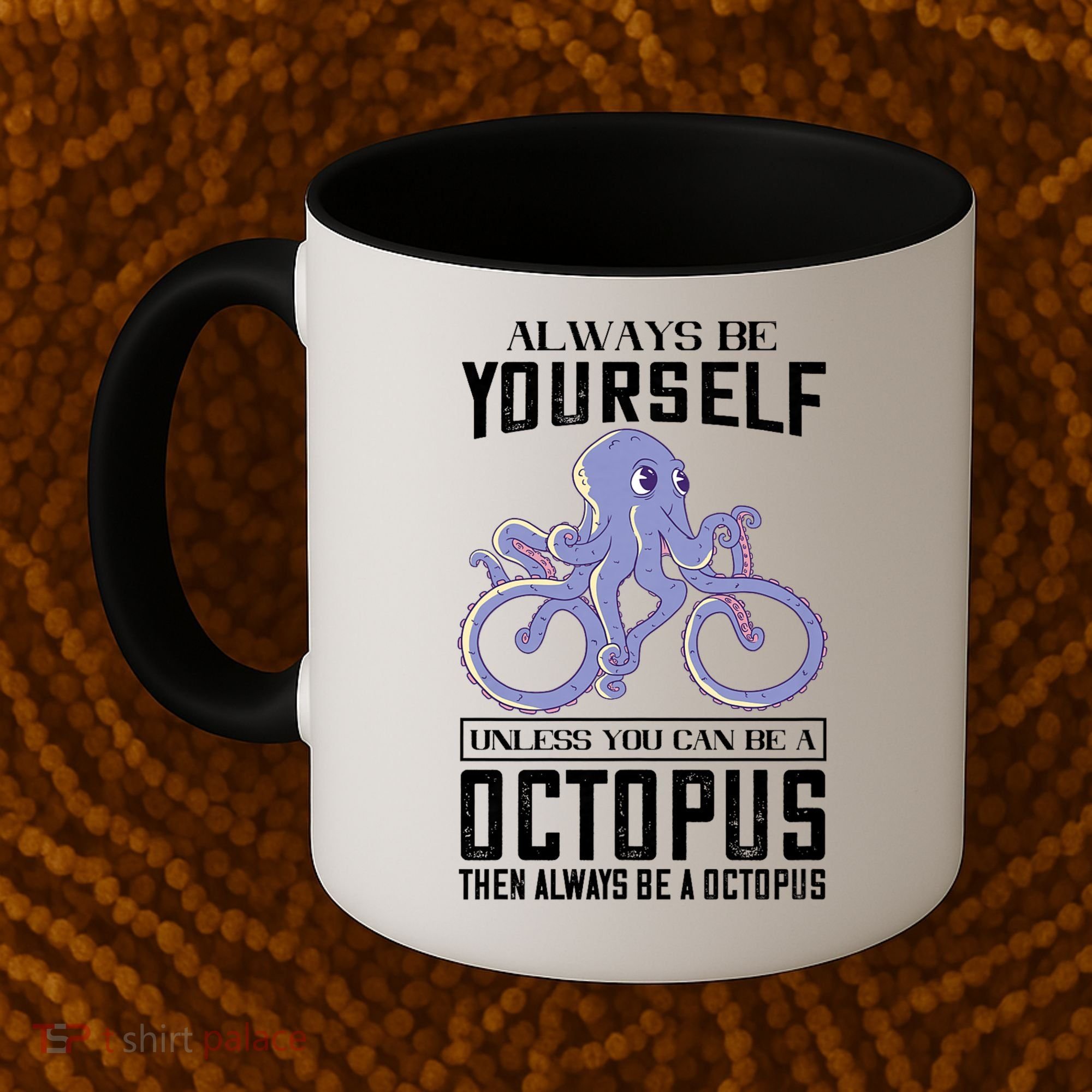 Octopus Sea Monster Cycling Always Be Yourself Cephalopod Coffee Mug