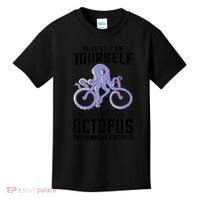 Octopus Sea Monster Cycling Always Be Yourself Cephalopod Kids T-Shirt thumb 0