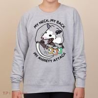 Opossum Screaming My Neck My Back My Anxiety Attack Women's Sweatshirt thumb 0