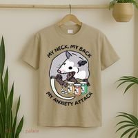 Opossum Screaming My Neck My Back My Anxiety Attack T-Shirt thumb 2