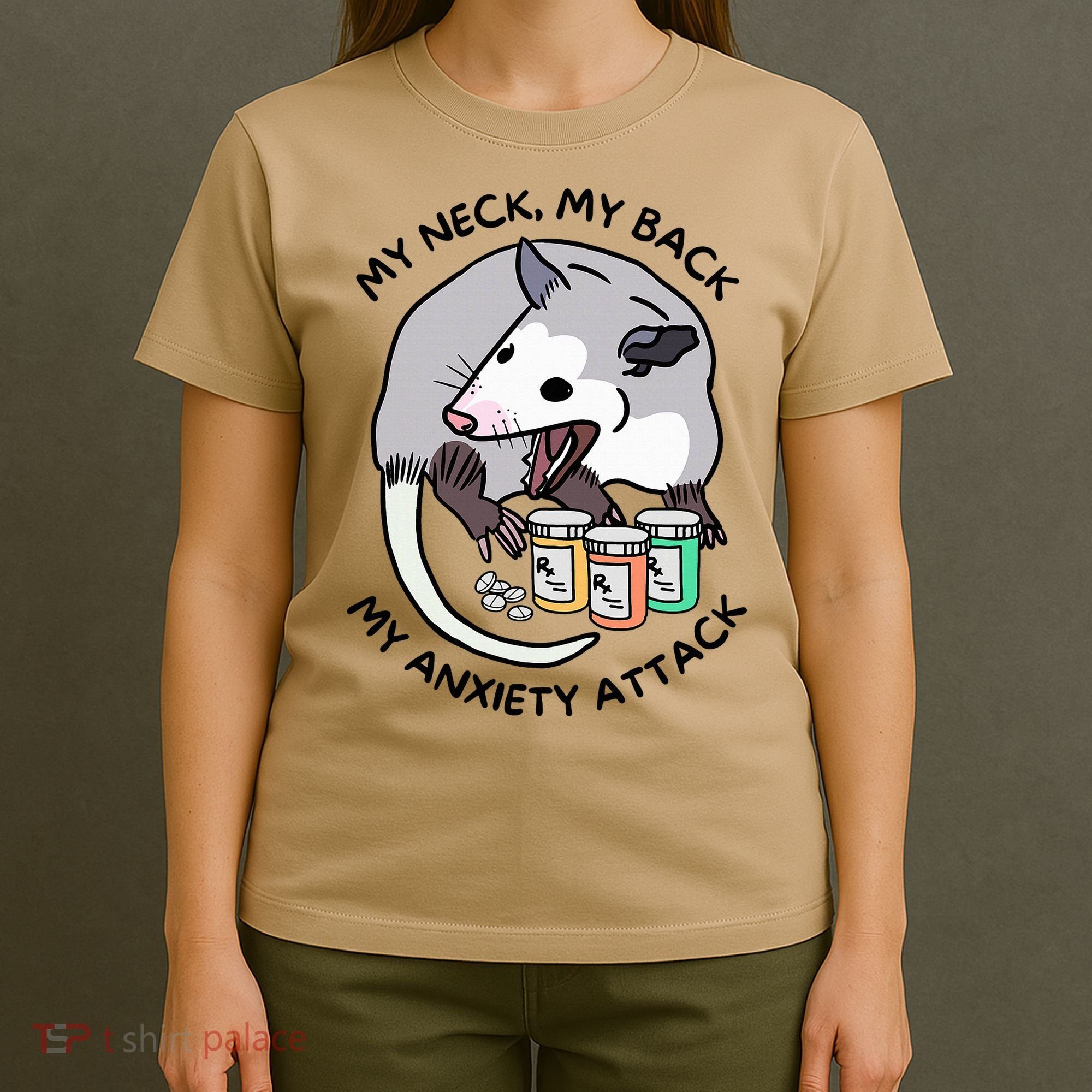 Opossum Screaming My Neck My Back My Anxiety Attack T-Shirt