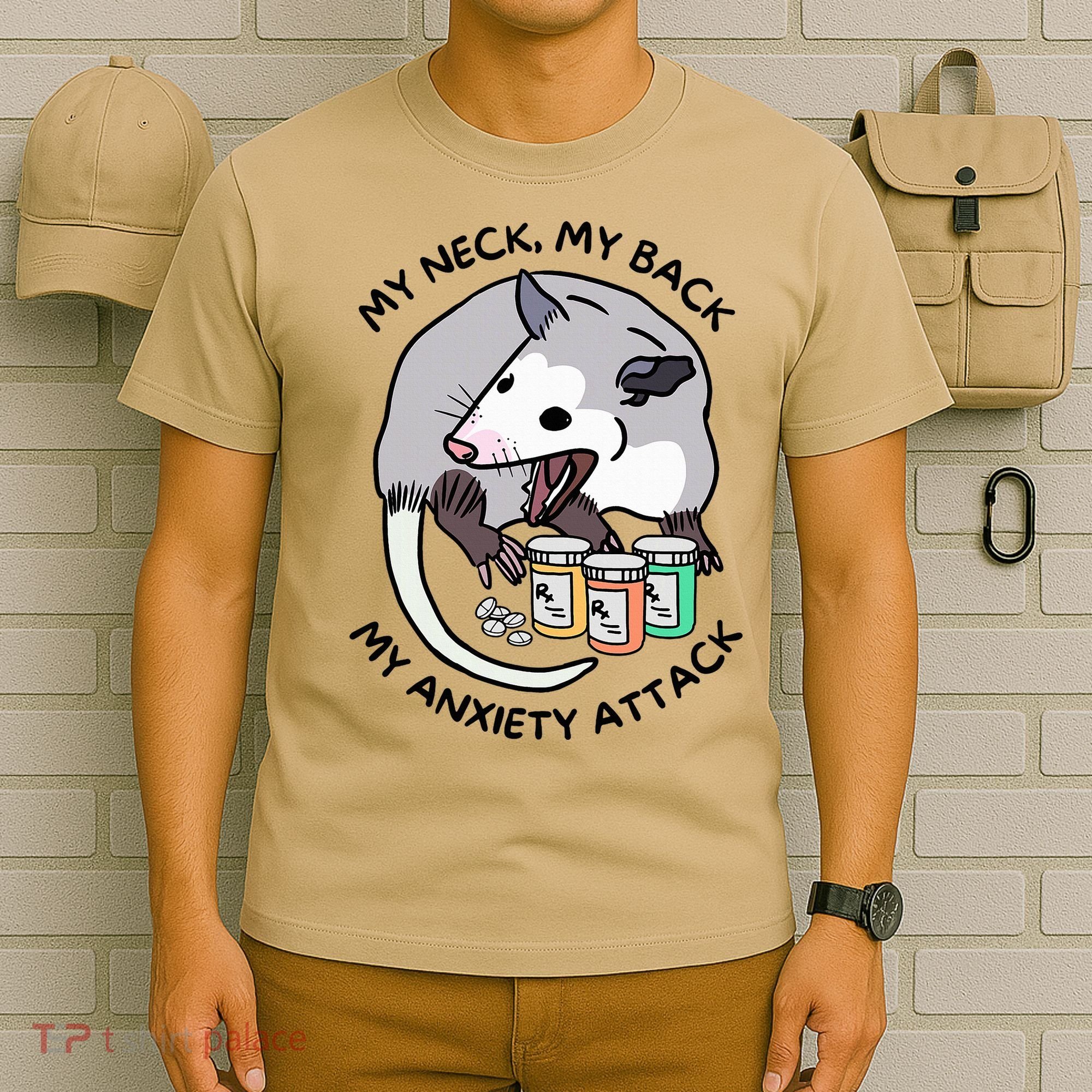 Opossum Screaming My Neck My Back My Anxiety Attack T-Shirt