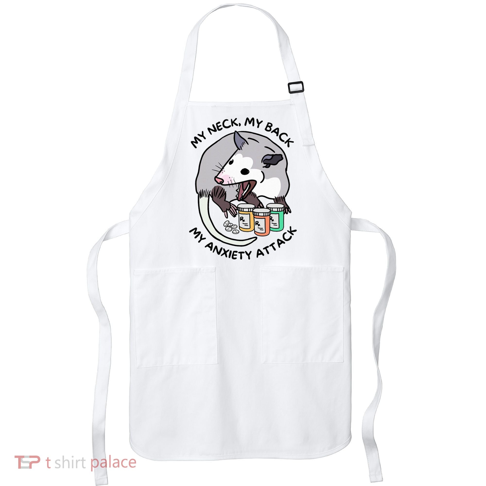 Opossum Screaming My Neck My Back My Anxiety Attack Apron