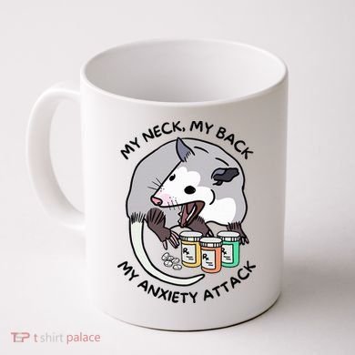Opossum Screaming My Neck My Back My Anxiety Attack Coffee Mug