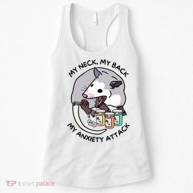 Opossum Screaming My Neck My Back My Anxiety Attack Women's Tank Top