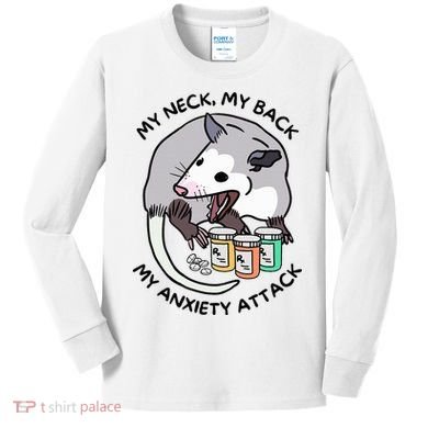 Opossum Screaming My Neck My Back My Anxiety Attack Kids Long Sleeve Shirt