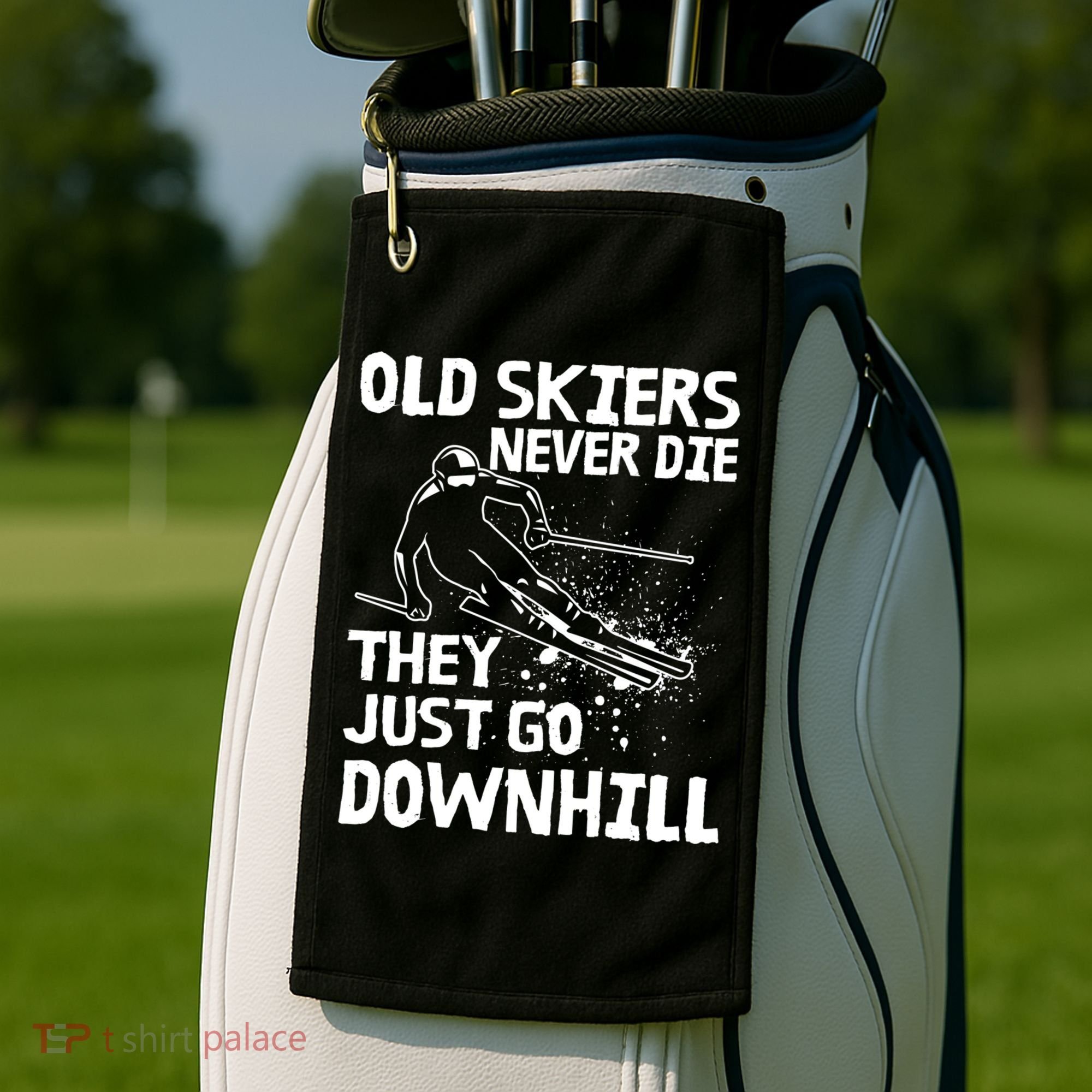 Old Skiers Never Die They Go Downhill Ski Retirement Skiing Golf Towel