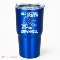 Old Skiers Never Die They Go Downhill Ski Retirement Skiing Tumbler thumb 0