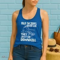 Old Skiers Never Die They Go Downhill Ski Retirement Skiing Women's Tank Top thumb 2