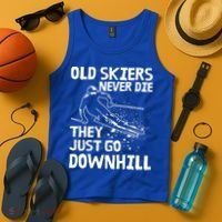 Old Skiers Never Die They Go Downhill Ski Retirement Skiing Tank Top thumb 4
