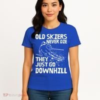 Old Skiers Never Die They Go Downhill Ski Retirement Skiing Women's T-Shirt thumb 4