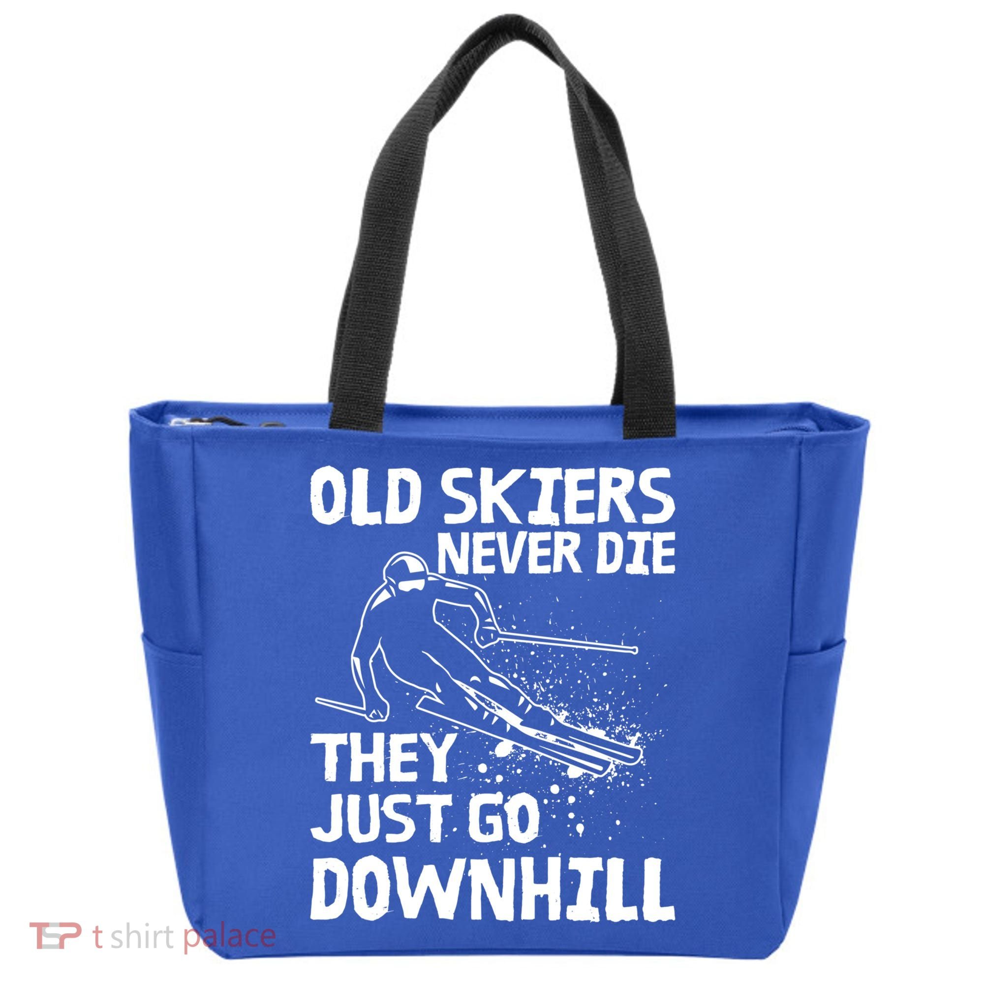 Old Skiers Never Die They Go Downhill Ski Retirement Skiing Tote Bag