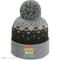 Old School Never Gets Old Funny Saying Sarcastic The Baniff Cuffed Pom Beanie thumb 0