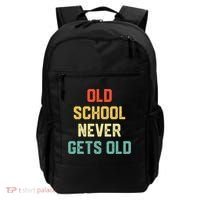 Old School Never Gets Old Funny Saying Sarcastic Backpack thumb 0