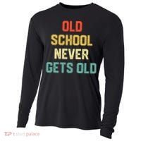 Old School Never Gets Old Funny Saying Sarcastic Cooling Performance Long Sleeve Crew thumb 0