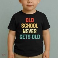 Old School Never Gets Old Funny Saying Sarcastic Toddler T-Shirt thumb 2