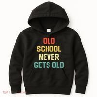 Old School Never Gets Old Funny Saying Sarcastic Kids Hoodie thumb 0