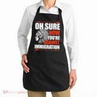Oh Sure Now YouRe Against Immigration Native American Apron thumb 2