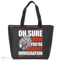 Oh Sure Now YouRe Against Immigration Native American Tote Bag thumb 0