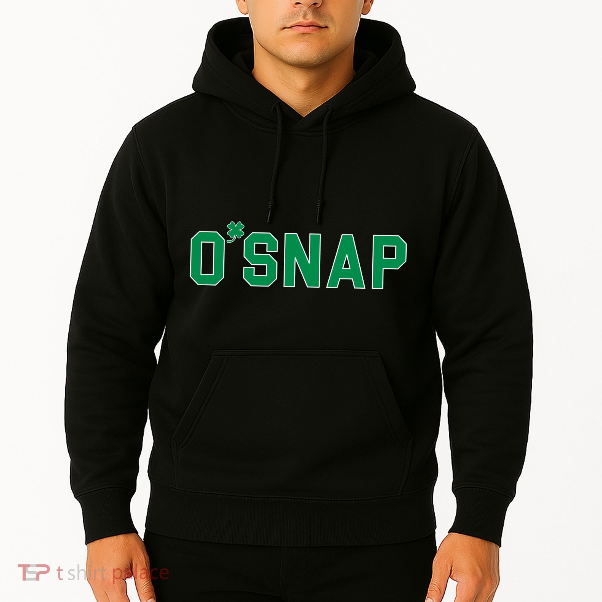 O'Snap Irish St. Patrick's Day Clover Hoodie