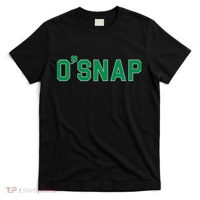 O'Snap Irish St. Patrick's Day Clover T-Shirt
