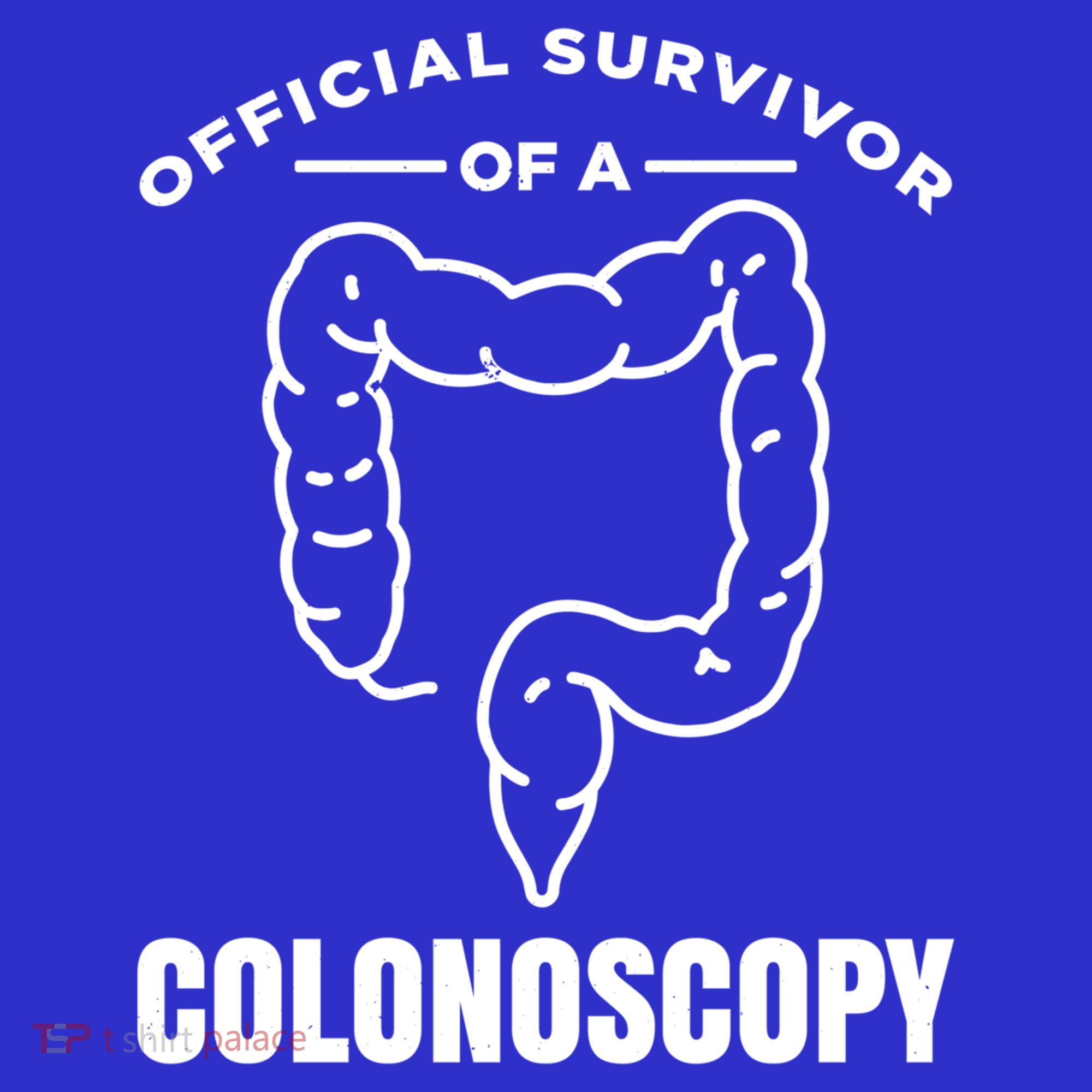Offical Survivor Of A Colonoscopy Colon Cancer Awareness Gift Sweatshirt