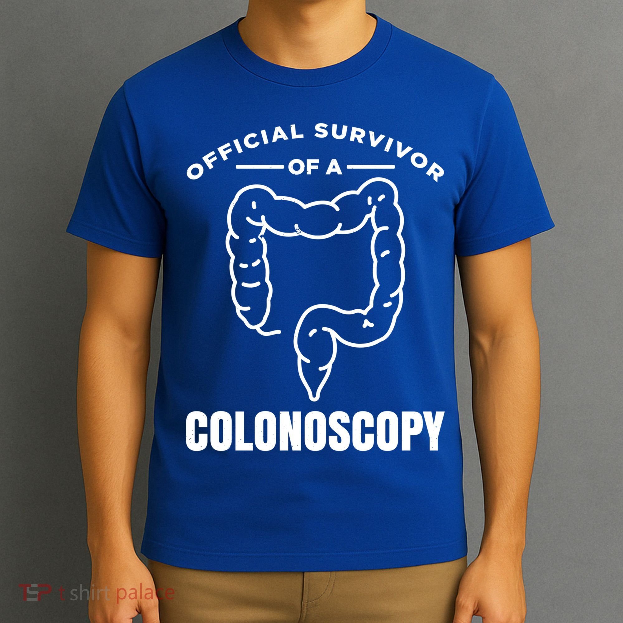 Offical Survivor Of A Colonoscopy Colon Cancer Awareness Gift T-Shirt