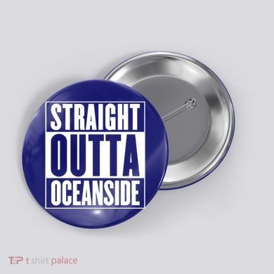 Oceanside Straight Outta Oceanside Gift Button