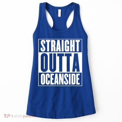 Oceanside Straight Outta Oceanside Gift Women's Tank Top