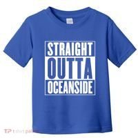 Oceanside Straight Outta Oceanside Gift Toddler T-Shirt thumb 0