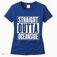 Oceanside Straight Outta Oceanside Gift Women's T-Shirt thumb 0