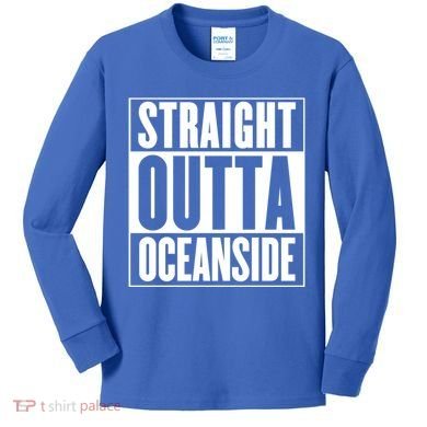 Oceanside Straight Outta Oceanside Gift Kids Long Sleeve Shirt