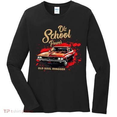 Old School Power Old Soul Swagger Classic Car Women's Long Sleeve Shirt