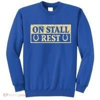 On Stall Rest Horse Sweatshirt thumb 0