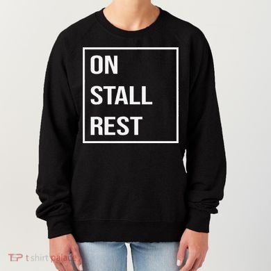 On Stall Rest Quote With Square Frame Shopping Team Women's Sweatshirt