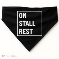 On Stall Rest Quote With Square Frame Shopping Team USA-Made Doggie Bandana thumb 0
