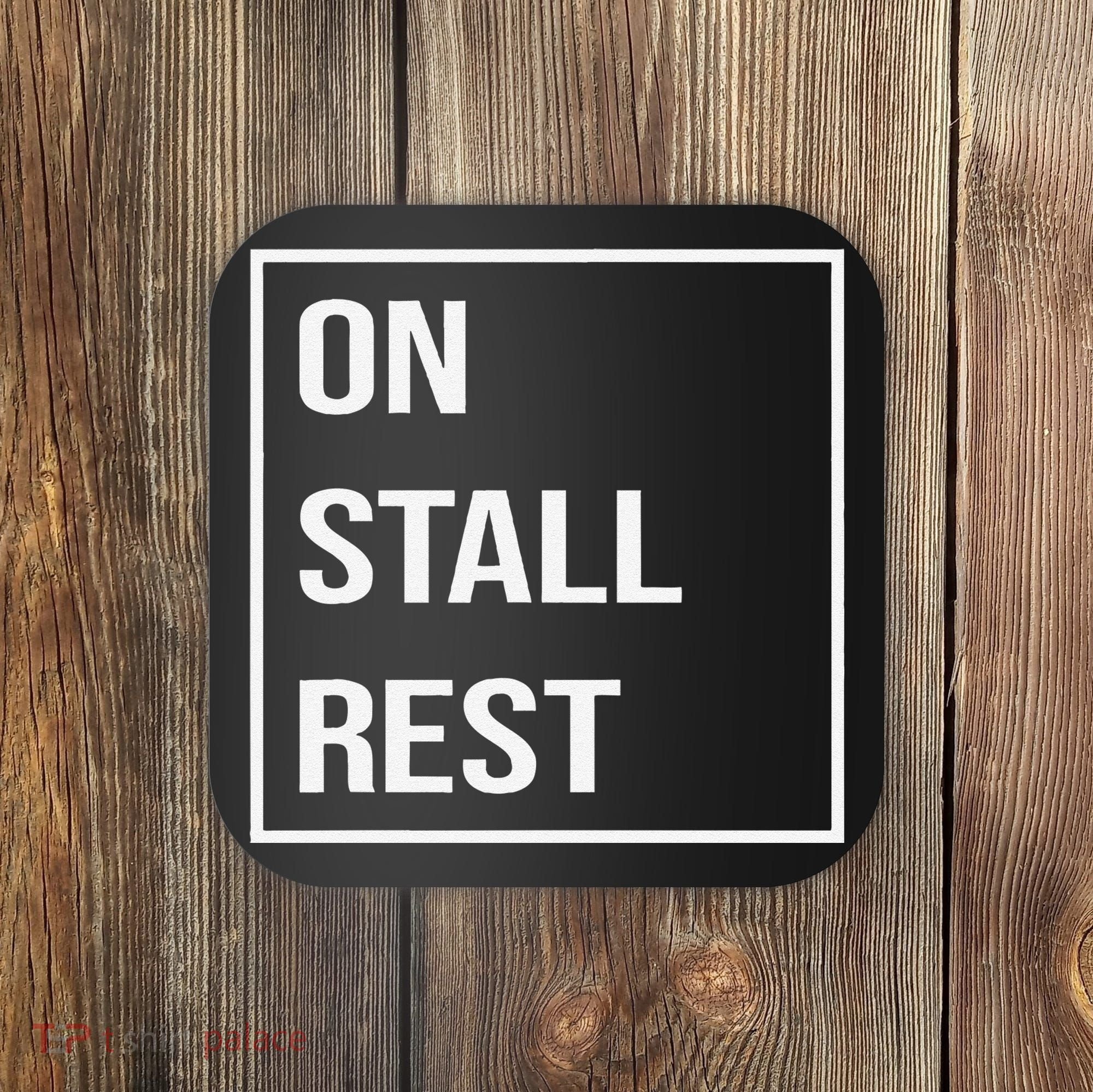 On Stall Rest Quote With Square Frame Shopping Team Coaster