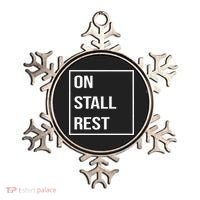 On Stall Rest Quote With Square Frame Shopping Team Ornament thumb 0