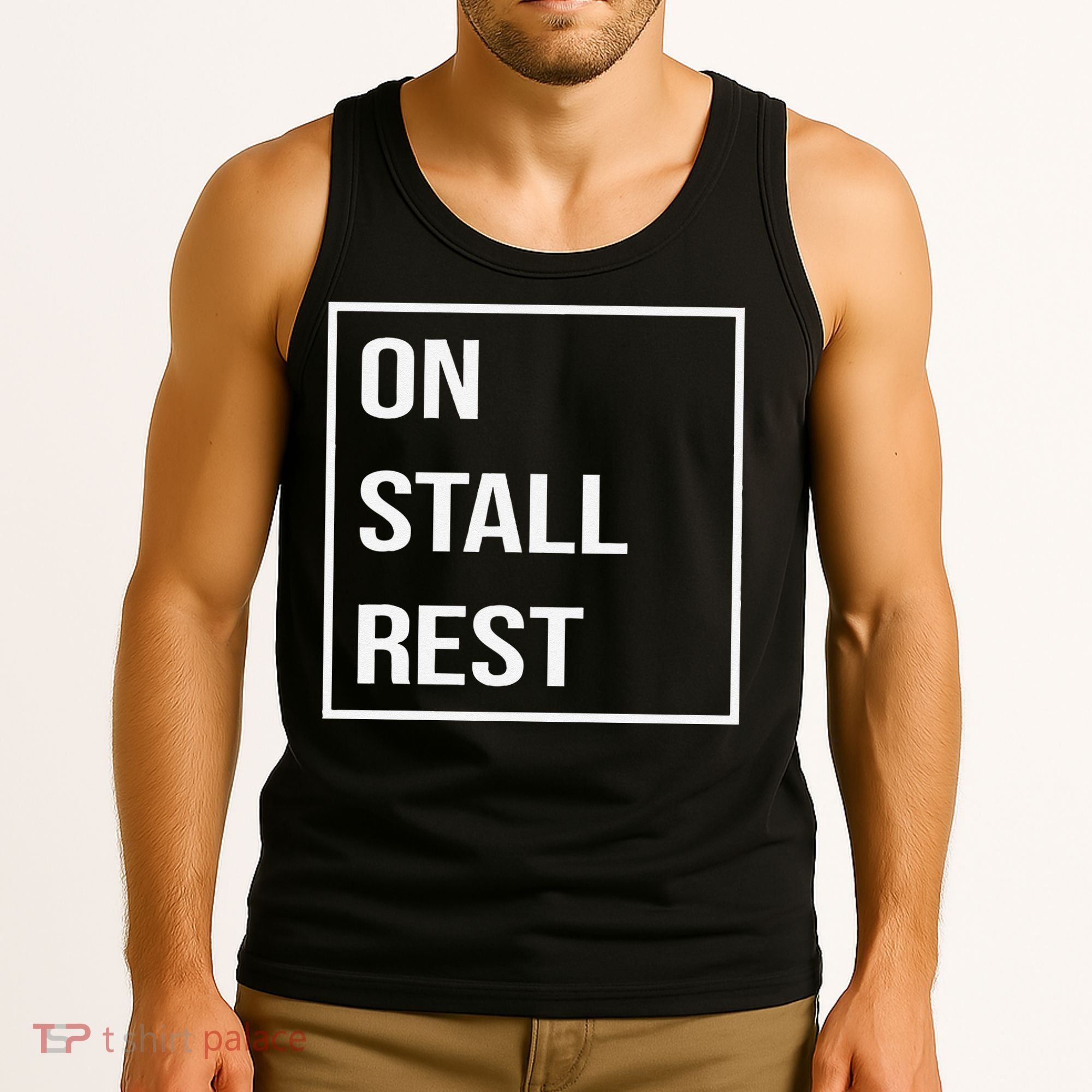 On Stall Rest Quote With Square Frame Shopping Team Tank Top