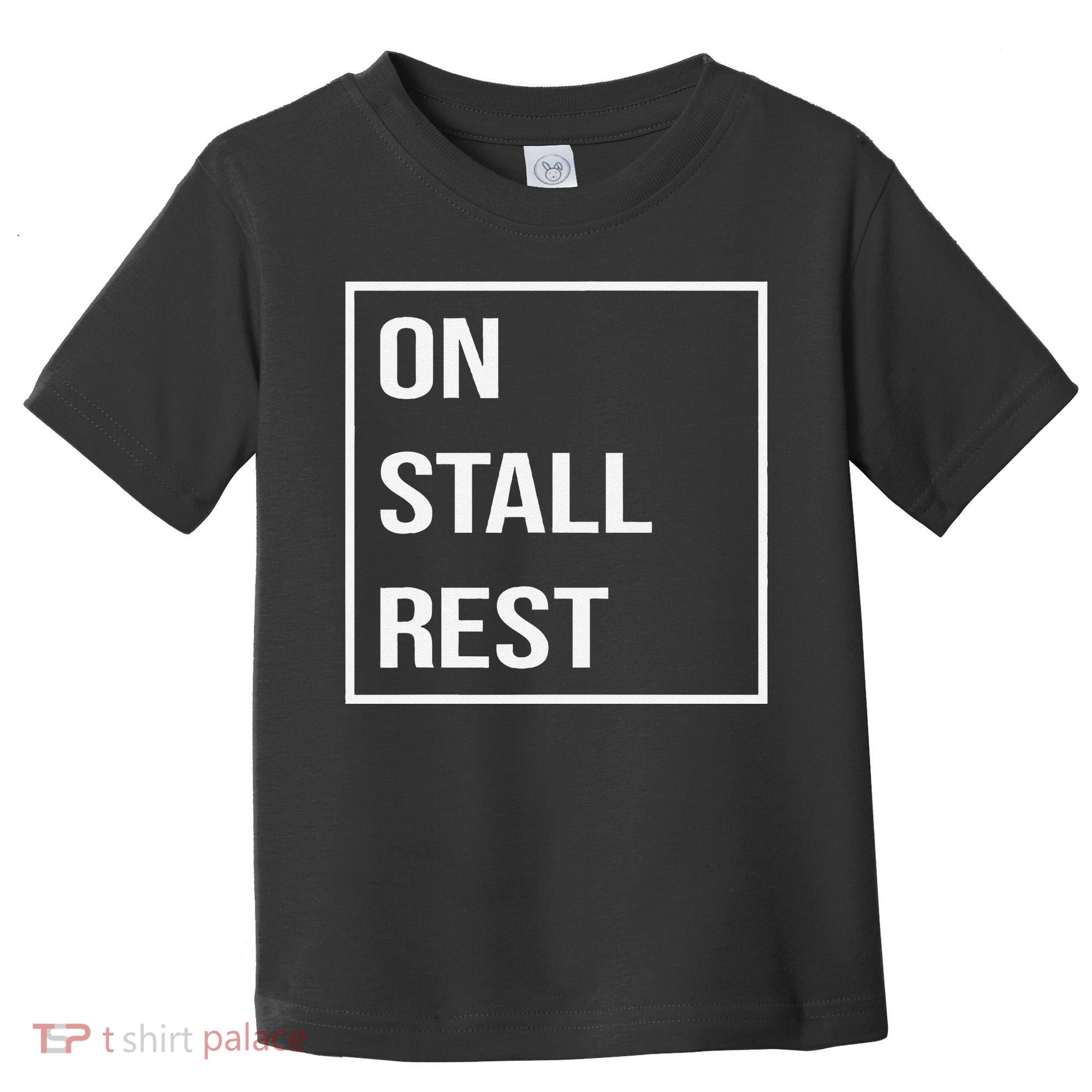 On Stall Rest Quote With Square Frame Shopping Team Toddler T-Shirt