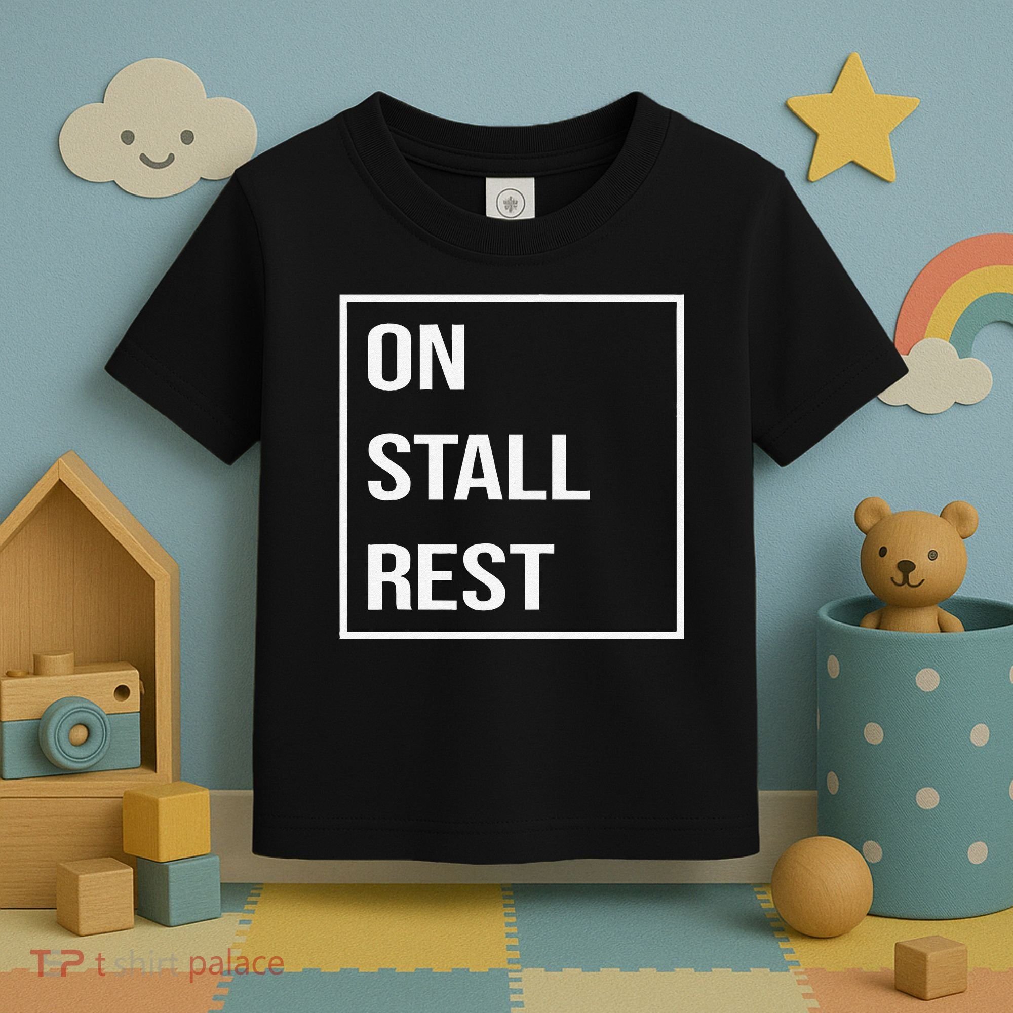 On Stall Rest Quote With Square Frame Shopping Team Toddler T-Shirt