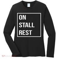 On Stall Rest Quote With Square Frame Shopping Team Women's Long Sleeve Shirt thumb 0